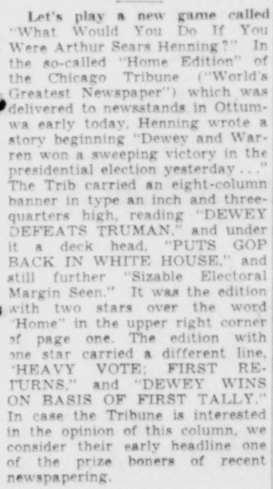 Close-up of a 1948 newspaper column describing the Chicago Tribune’s incorrect “DEWEY DEFEATS TRUMAN” headline, including details about early election reporting and revised editions.