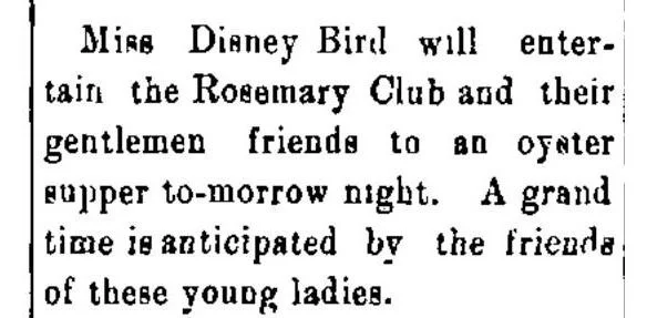 Society column clipping announcing Miss Disney Bird hosting the Rosemary Club and guests for an oyster supper, 1902