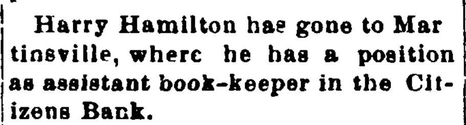 Historical newspaper society column mentioning Harry Hamilton’s job as assistant bookkeeper at Citizens Bank in Martinsville, 1899