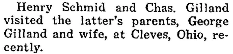 small town newspaper mention of Henry Schmid and Charles Gilland visiting family in Cleves Ohio showing relationships and travel
