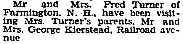 1934 newspaper clipping noting Fred and Edith Turner of Farmington, New Hampshire visiting Edith’s parents, George Kierstead family