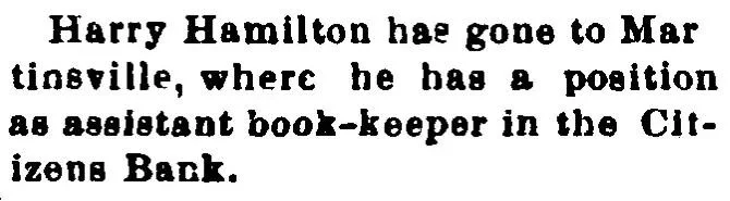Newspaper clipping noting Harry Hamilton’s move to Martinsville for a bank position, Greensburg New Era, June 7, 1899.