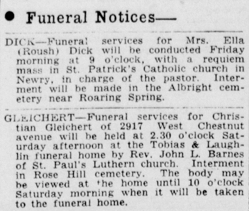 Newspaper funeral notices for Mrs. Ella Roush Dick and Christian Gleichert listing church services, funeral home details, and burial locations.
