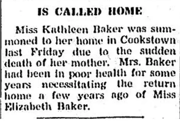 Newspaper notice titled “Is Called Home” stating that Miss Kathleen Baker was summoned home to Cookstown after the sudden death of her mother.