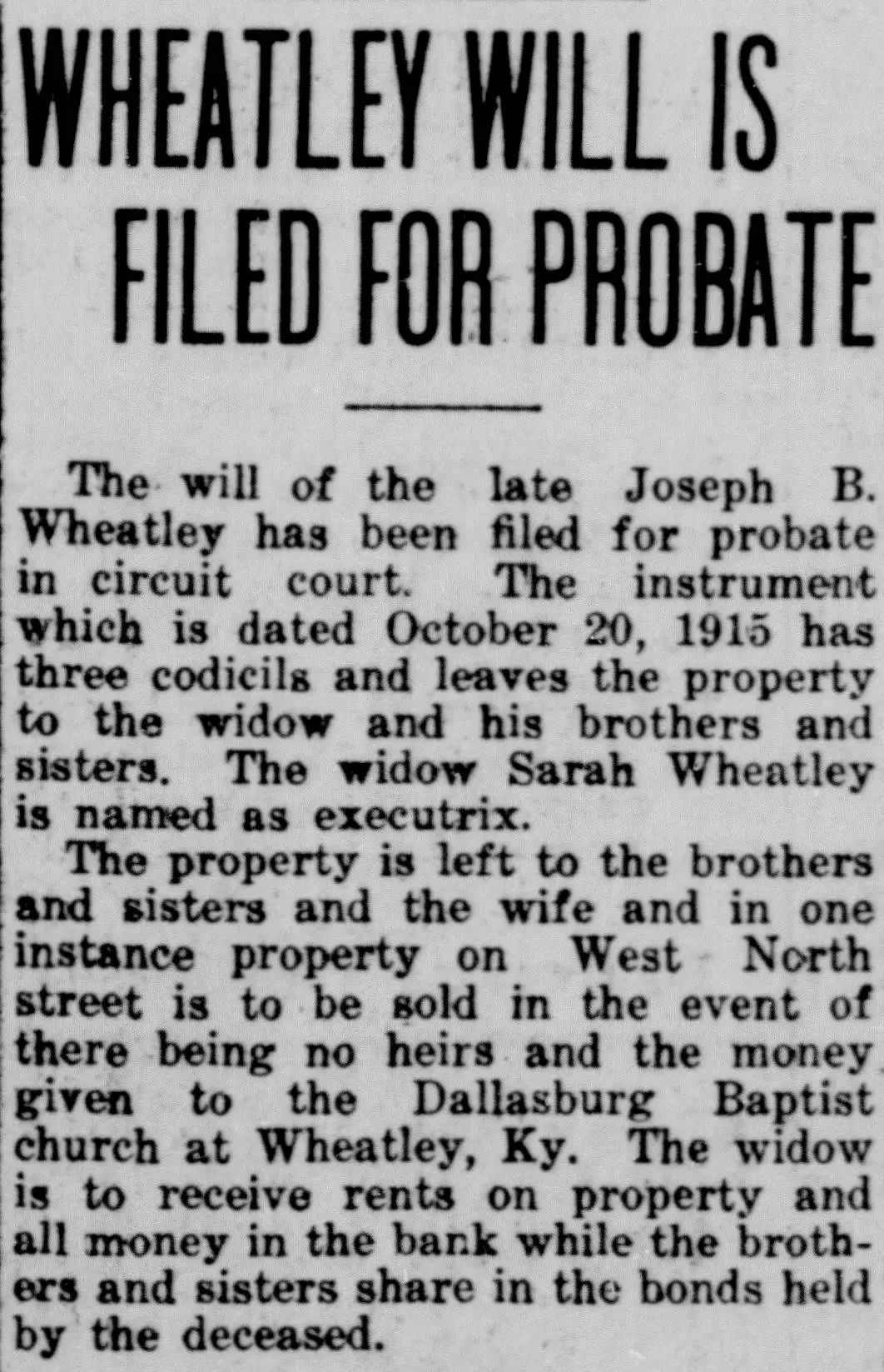 Newspaper article titled “Wheatley Will Is Filed for Probate” naming Joseph B. Wheatley, widow Sarah Wheatley, estate details, property, and church connection.