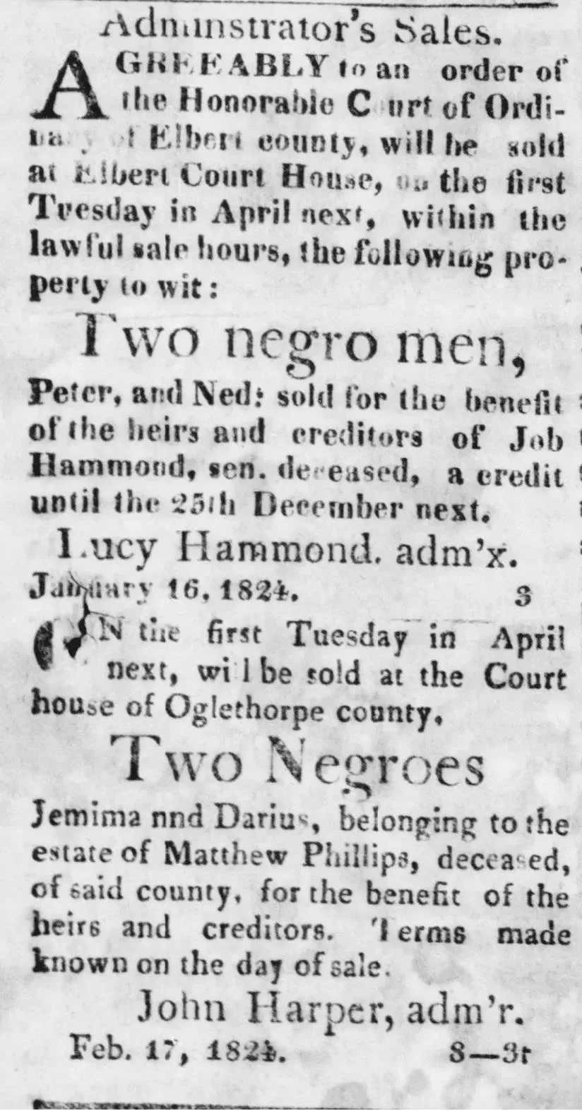Two administrator's sale notices from the Washington News, 1824, naming enslaved individuals Peter, Ned, Jemima, and Darius as part of separate estate sales in Elbert and Oglethorpe counties, Georgia.