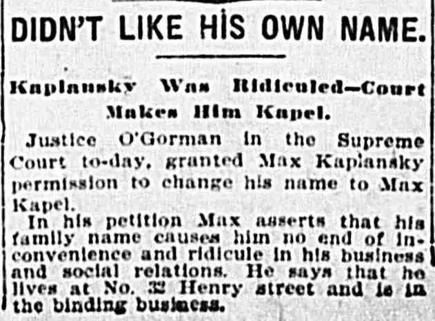 News item from the New York Evening World, September 1901, reporting that Max Kaplansky was granted permission by the court to change his name to Max Kapel, citing inconvenience and ridicule in business and social life