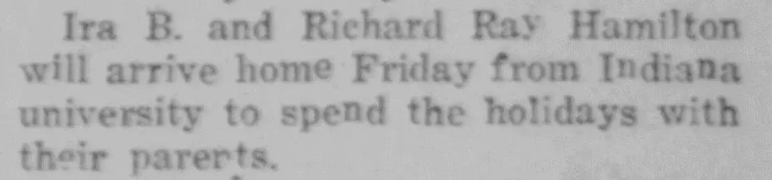 Social column clipping from the Greensburg Standard, December 1920, noting that Ira B. and Richard Ray Hamilton will arrive home from Indiana University to spend the holidays with their parents