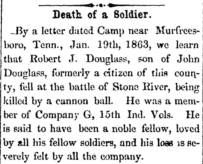 Death notice from the Rochester Chronicle, March 1863, reporting that Robert J. Douglass of Company G, 15th Indiana Volunteers, was killed by a cannon ball at the Battle of Stone River