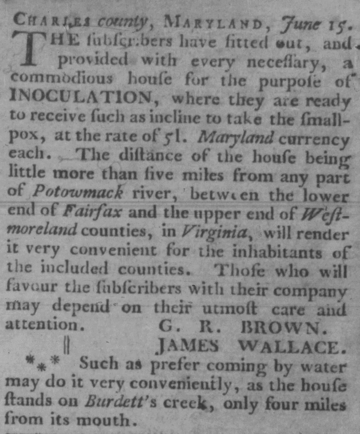 Smallpox inoculation advertisement, Virginia Gazette, June 15, 1776, placed by G.R. Brown and James Wallace, Charles County Maryland, offering inoculation near the Potomac River for five pounds Maryland currency.