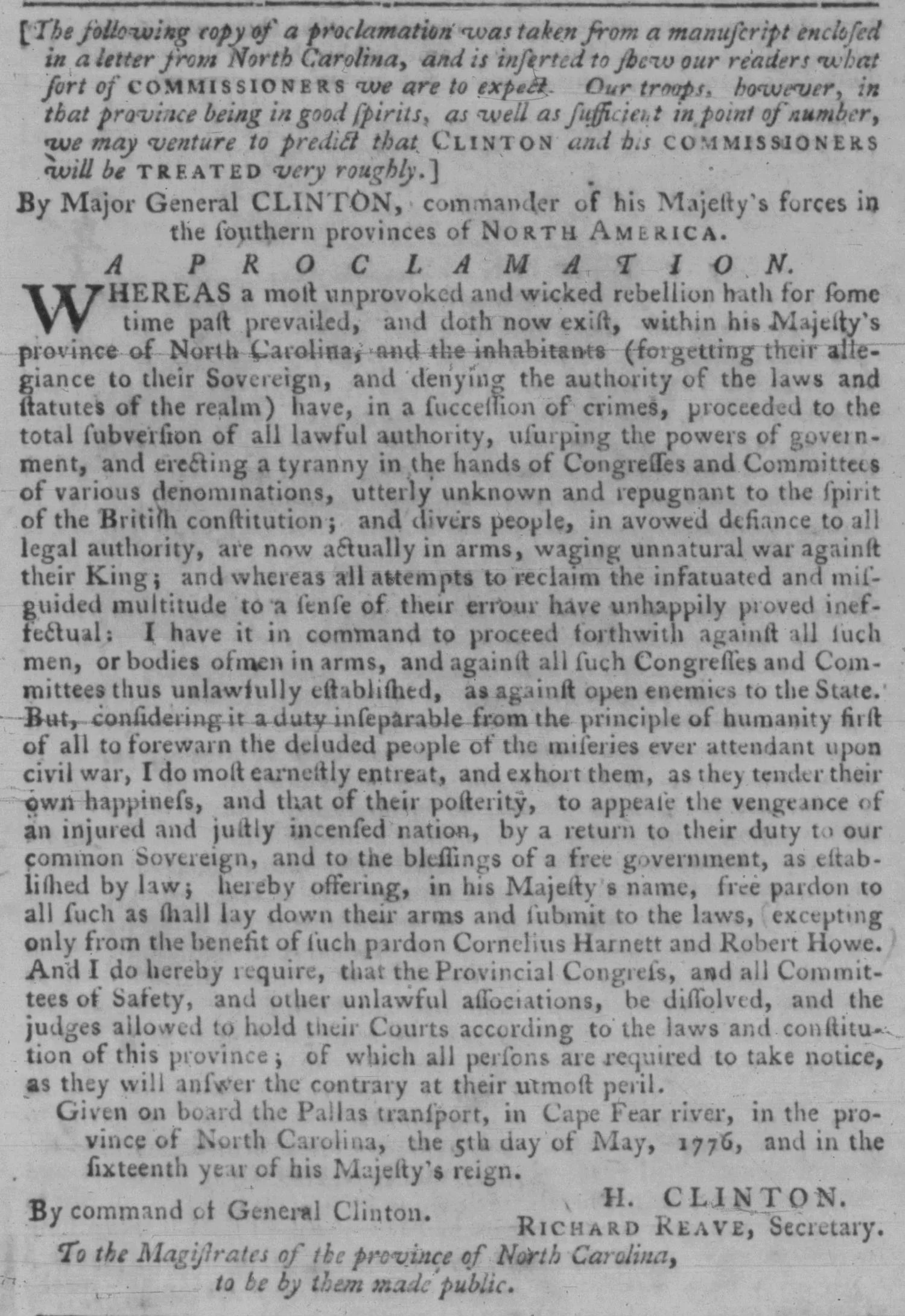 Newspaper clipping from the Williamsburg Virginia Gazette dated June 8, 1776, reprinting a proclamation issued by Major General Clinton, commander of British forces in the southern provinces of North America. The proclamation, issued from aboard the Pallas transport in Cape Fear River on May 5, 1776, declares the rebellion unprovoked and wicked, offers free pardon to all who submit except Cornelius Harnett and Robert Howe, and demands dissolution of the Provincial Congress and Committees of Safety. An editorial note in italic type precedes the proclamation, predicting that Clinton will be treated very roughly.