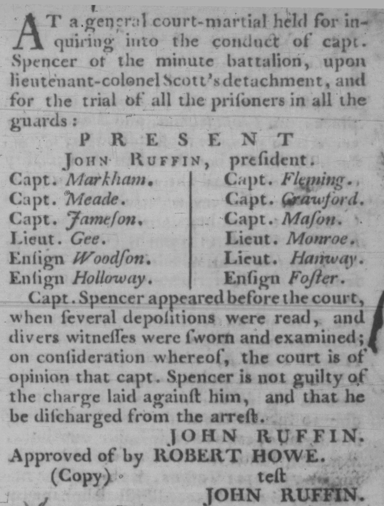 Newspaper clipping from the Williamsburg Virginia Gazette dated February 12, 1776, recording the result of a general court-martial held to inquire into the conduct of Captain Spencer of the minute battalion upon Lieutenant Colonel Scott's detachment, presided over by John Ruffin with a panel of captains, lieutenants, and ensigns, finding Captain Spencer not guilty of the charge and approving his discharge from arrest, approved by Robert Howe and signed three times by John Ruffin.