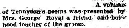 Small newspaper excerpt noting that a volume of Tennyson's poems was presented by Mrs. George Royal, a friend and boyhood teacher of the groom.